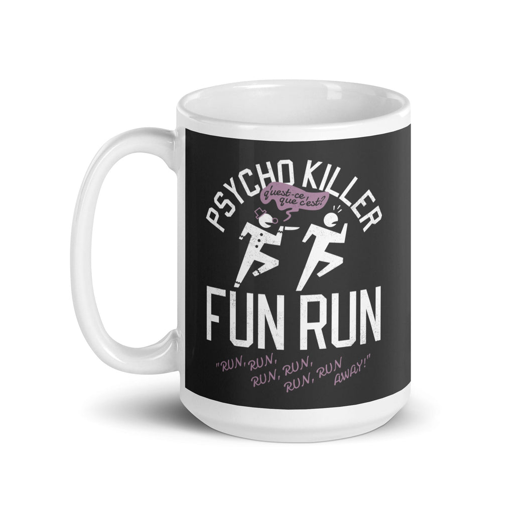 Psycho Killer Fun Run Mug