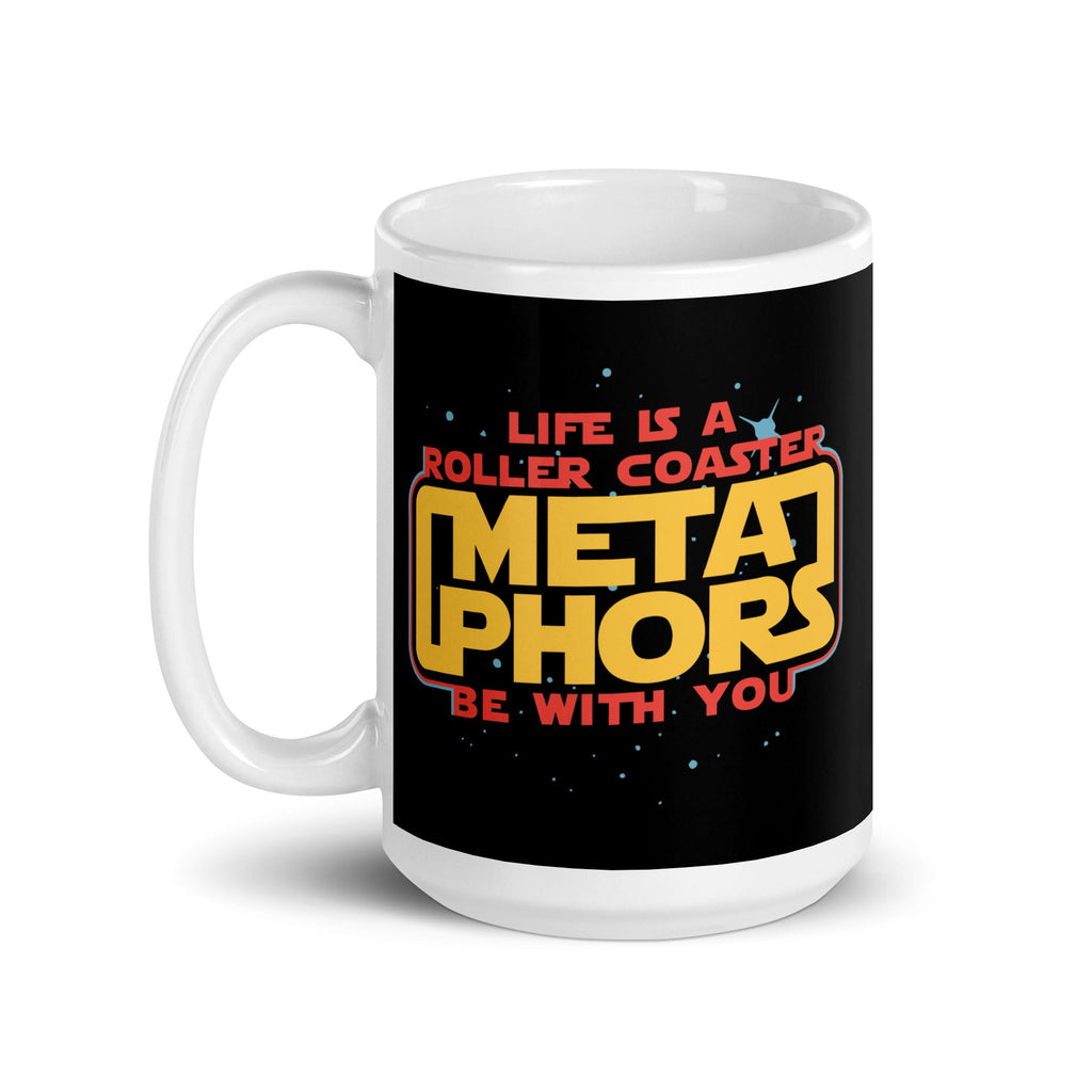 Meta Phors Be With You Mug