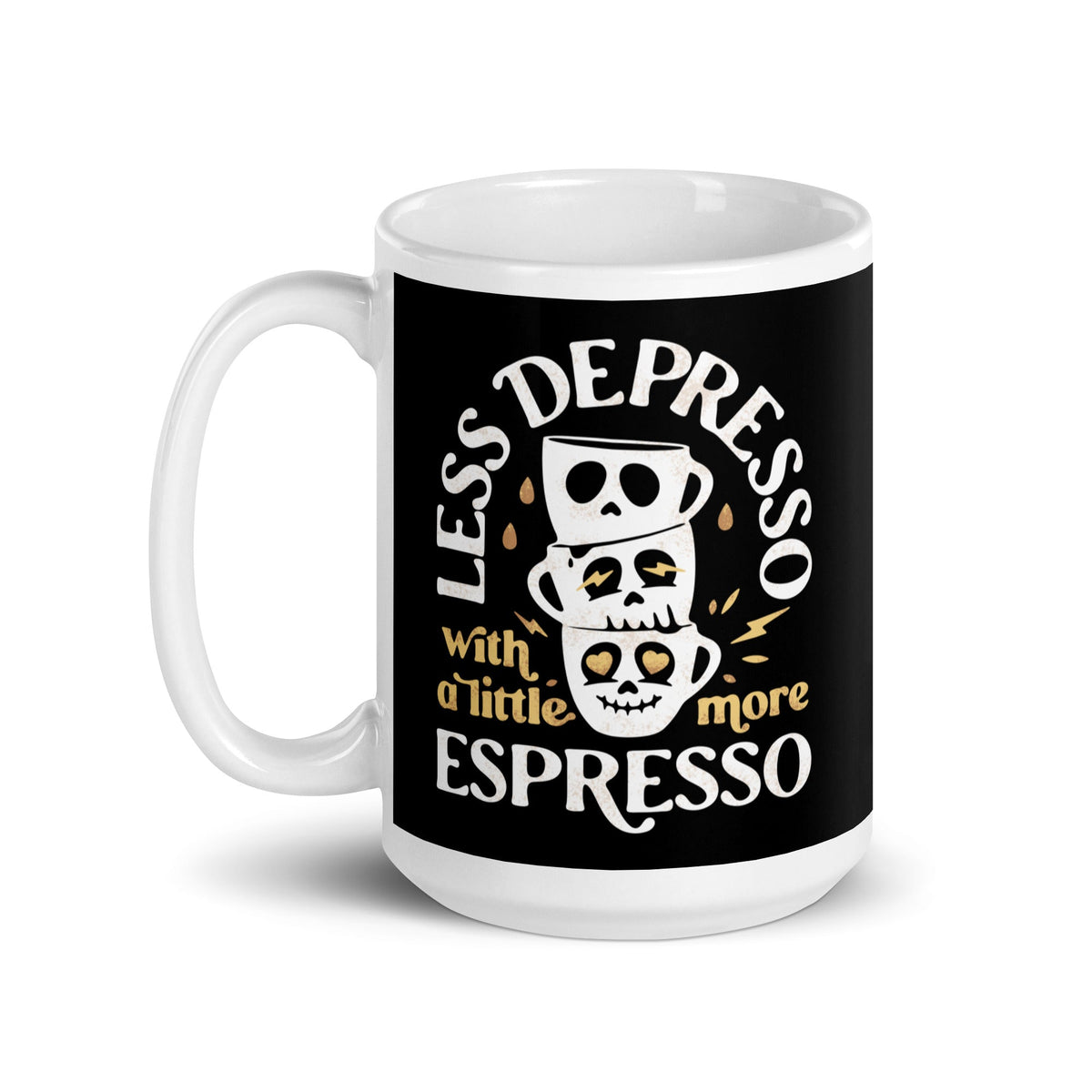 Less Depresso With A Little More Espresso Mug