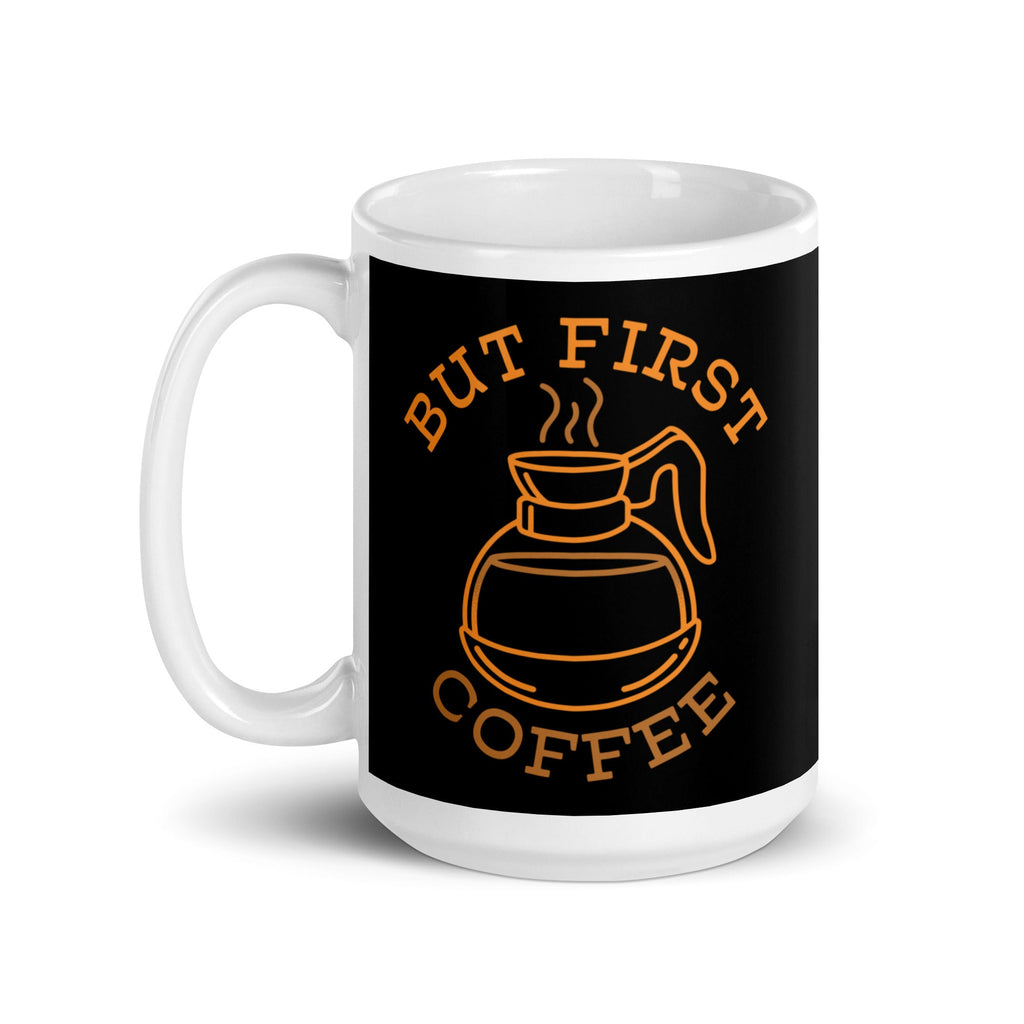 But First Coffee Mug