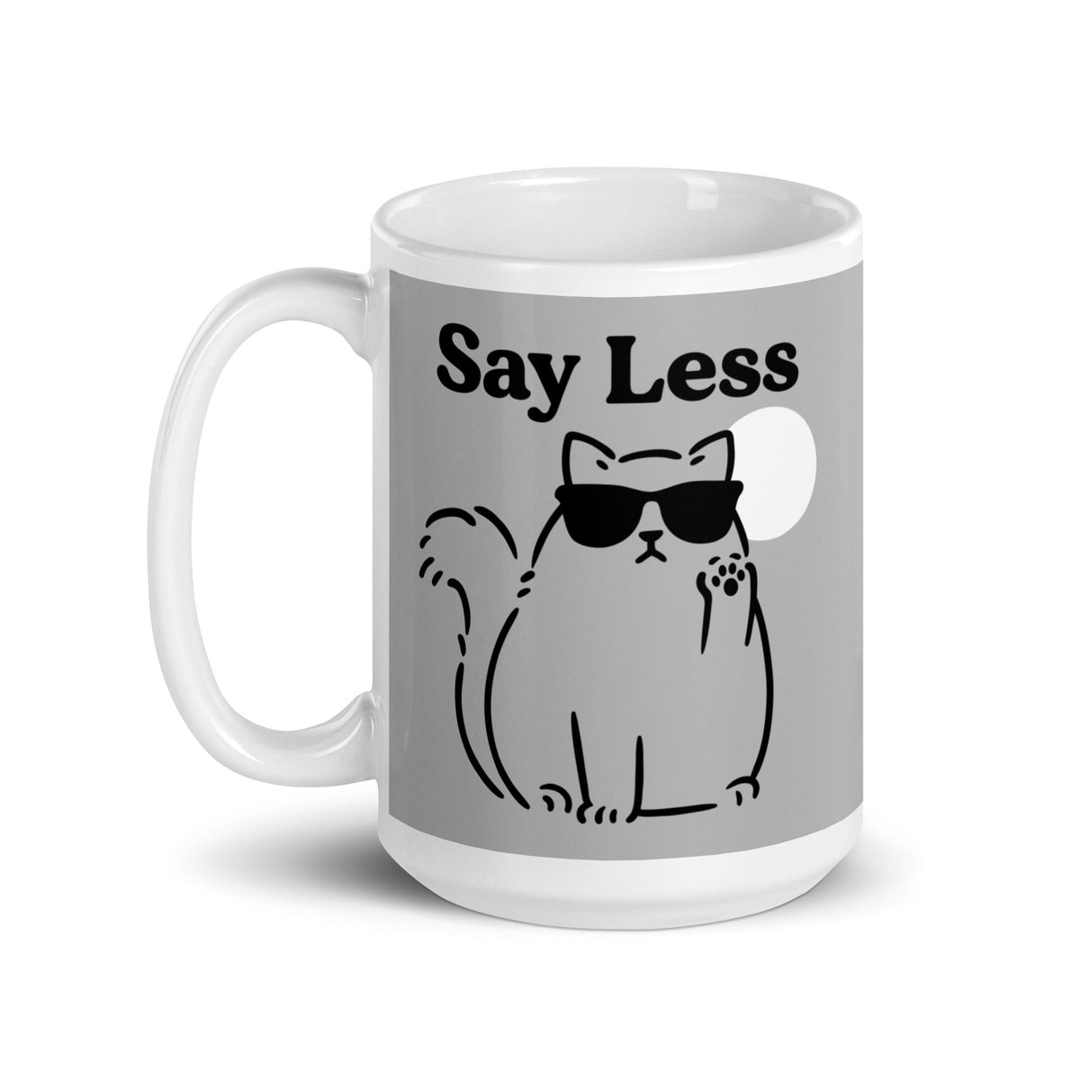 Say Less Mug