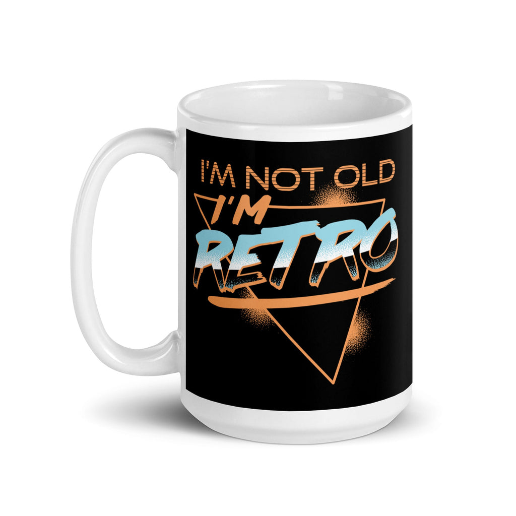 I'm Not Old I'm Retro Mug
