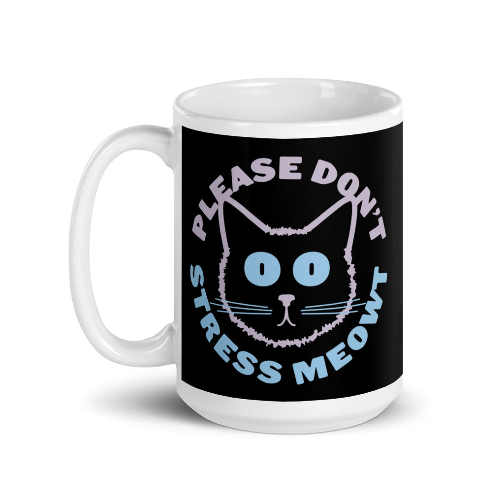 Please Don't Stress Meowt Mug