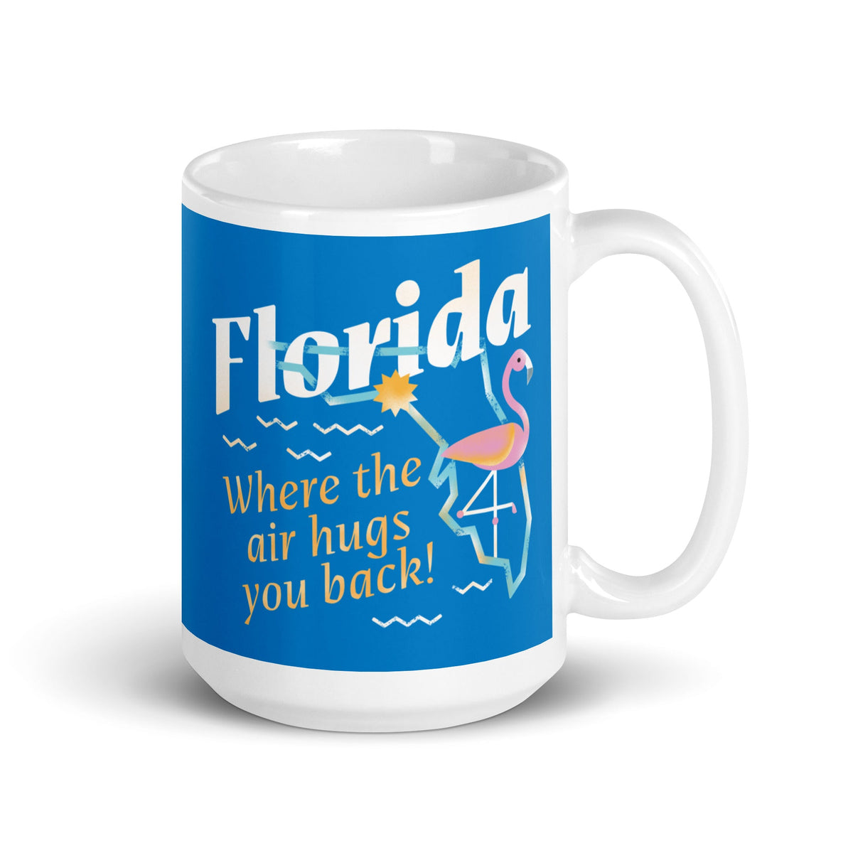 Florida Where The Air Hugs You Back Mug