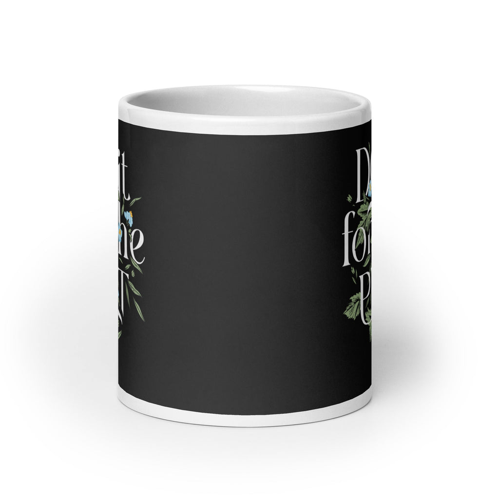 Do It For The Plot Mug