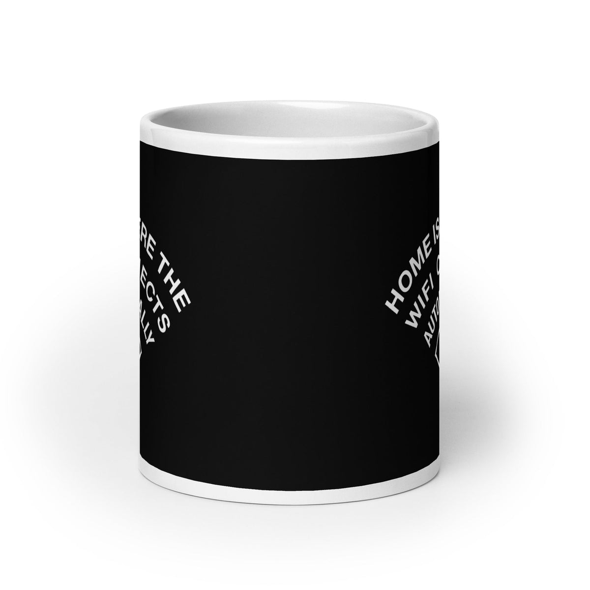 Home Is Where The WiFI Connects Automatically Mug