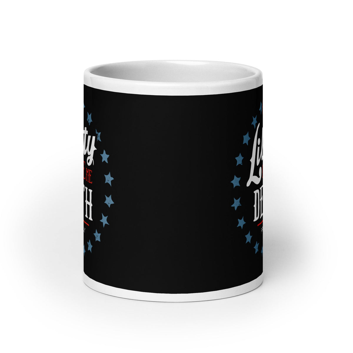 Liberty Or Death, Preferably Liberty Mug