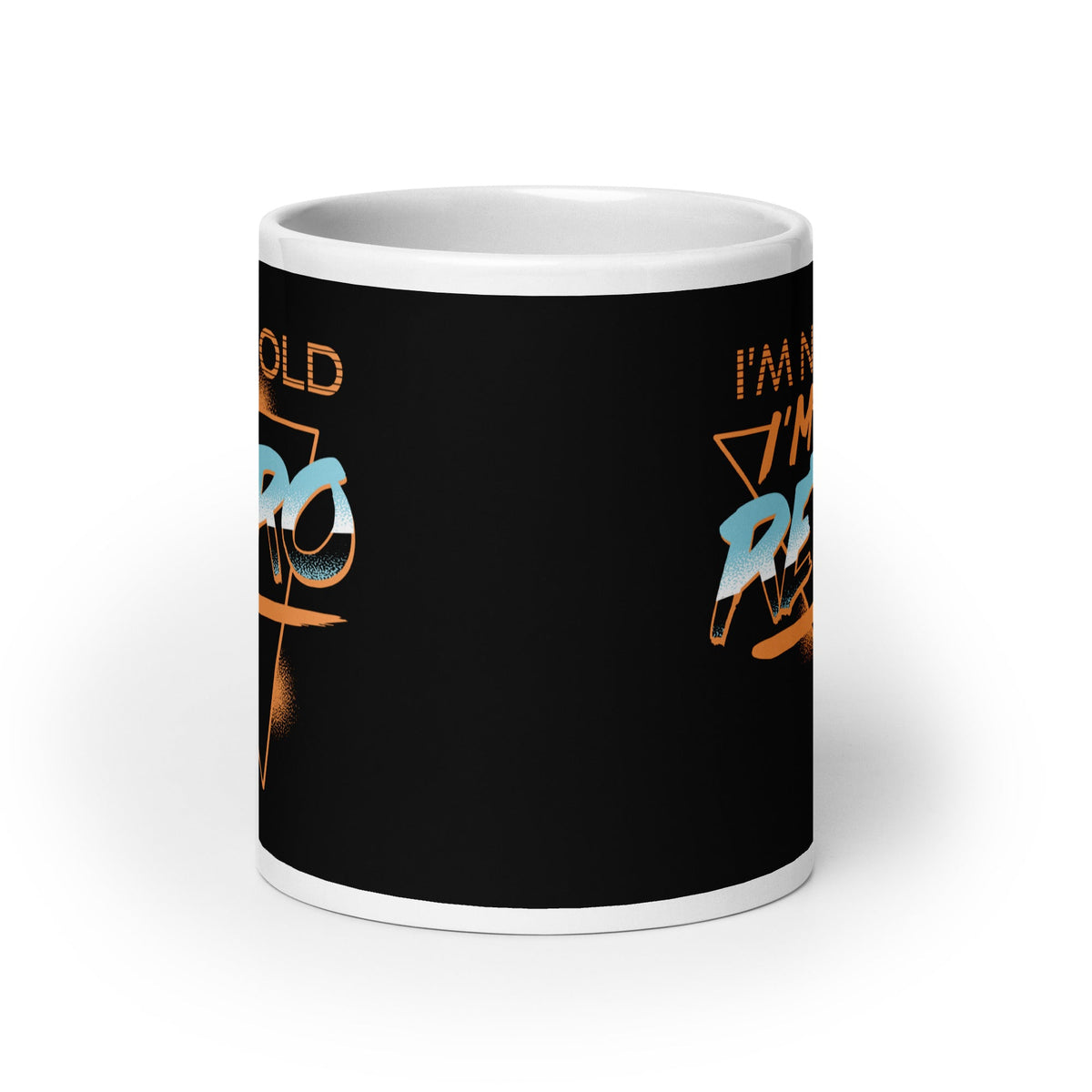 I'm Not Old I'm Retro Mug