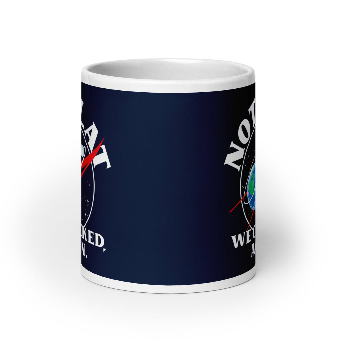 Not Flat We Checked Again Mug