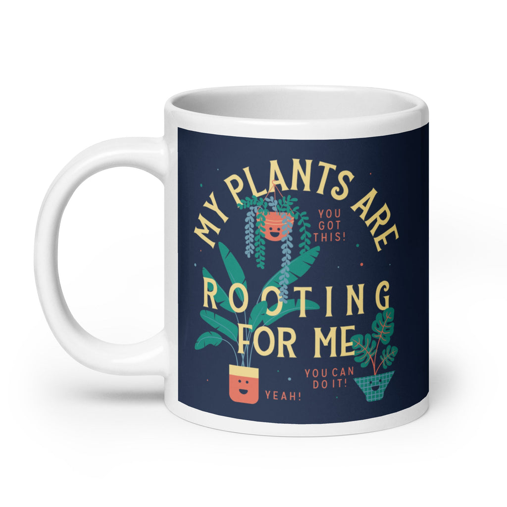 My Plants Are Rooting For Me Mug