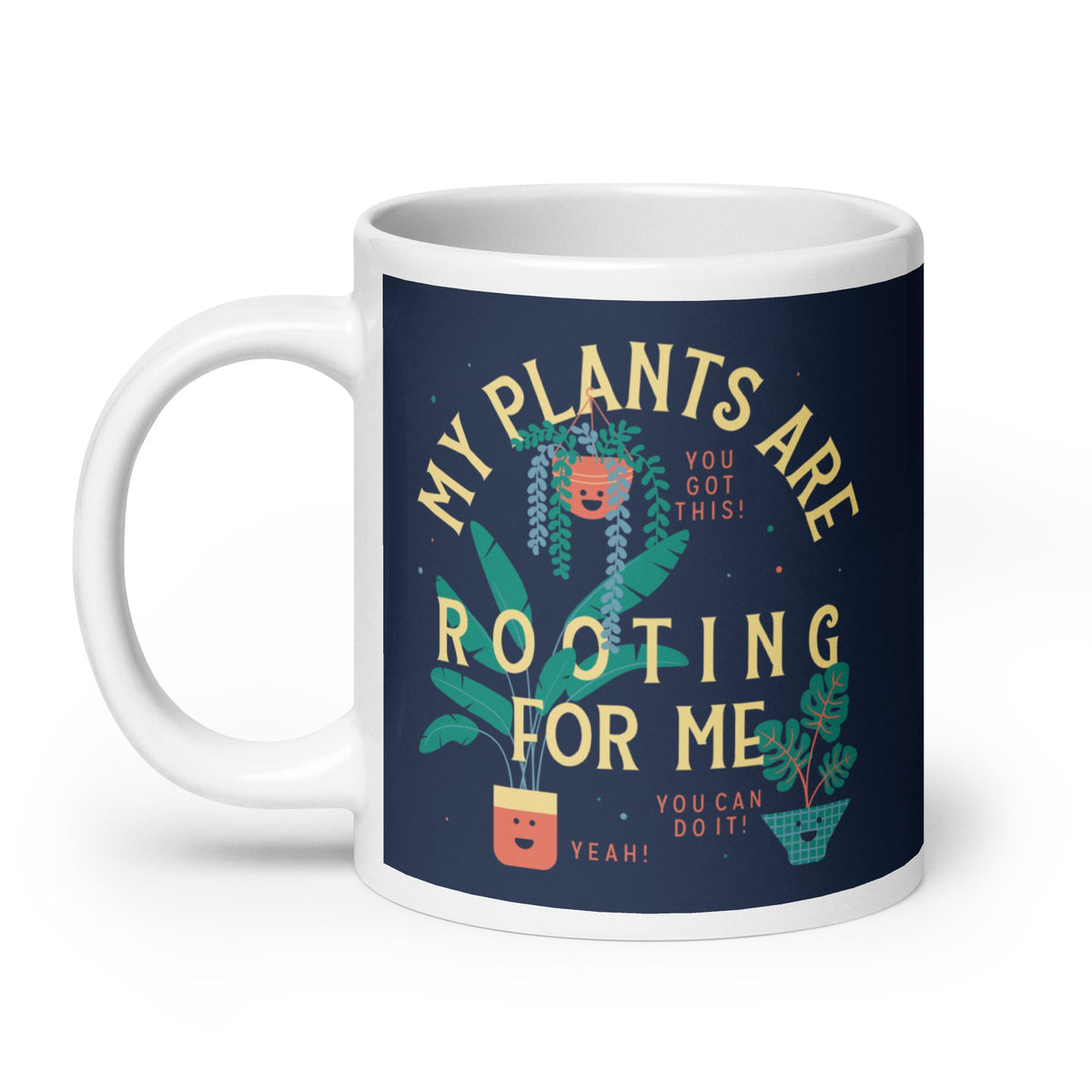 My Plants Are Rooting For Me Mug