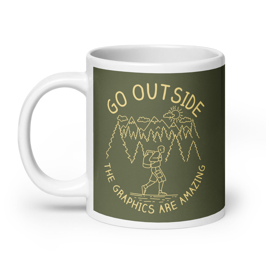 Go Outside The Graphics Are Amazing Mug