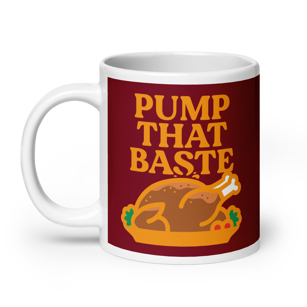 Pump That Baste Mug