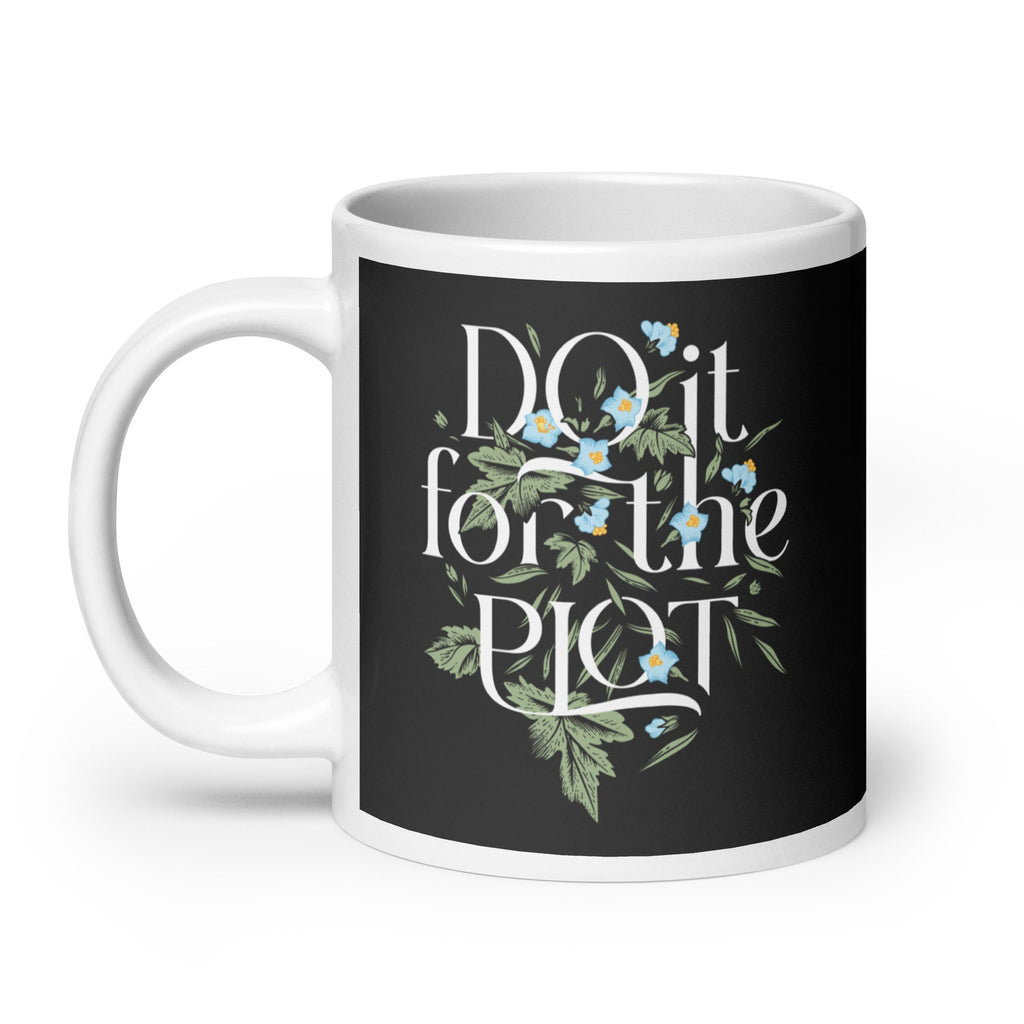 Do It For The Plot Mug