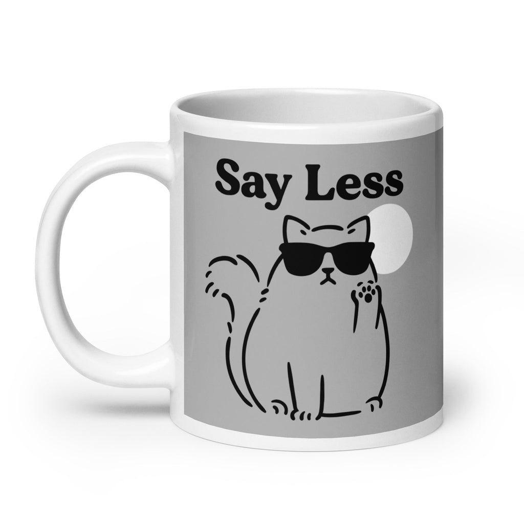 Say Less Mug