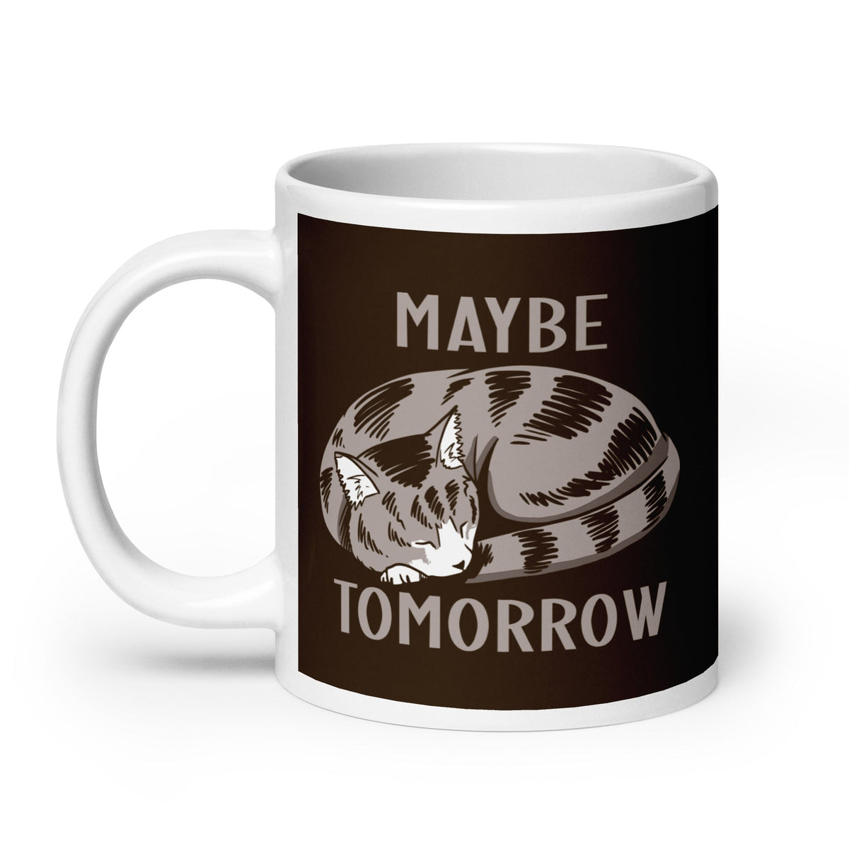 Maybe Tomorrow Mug
