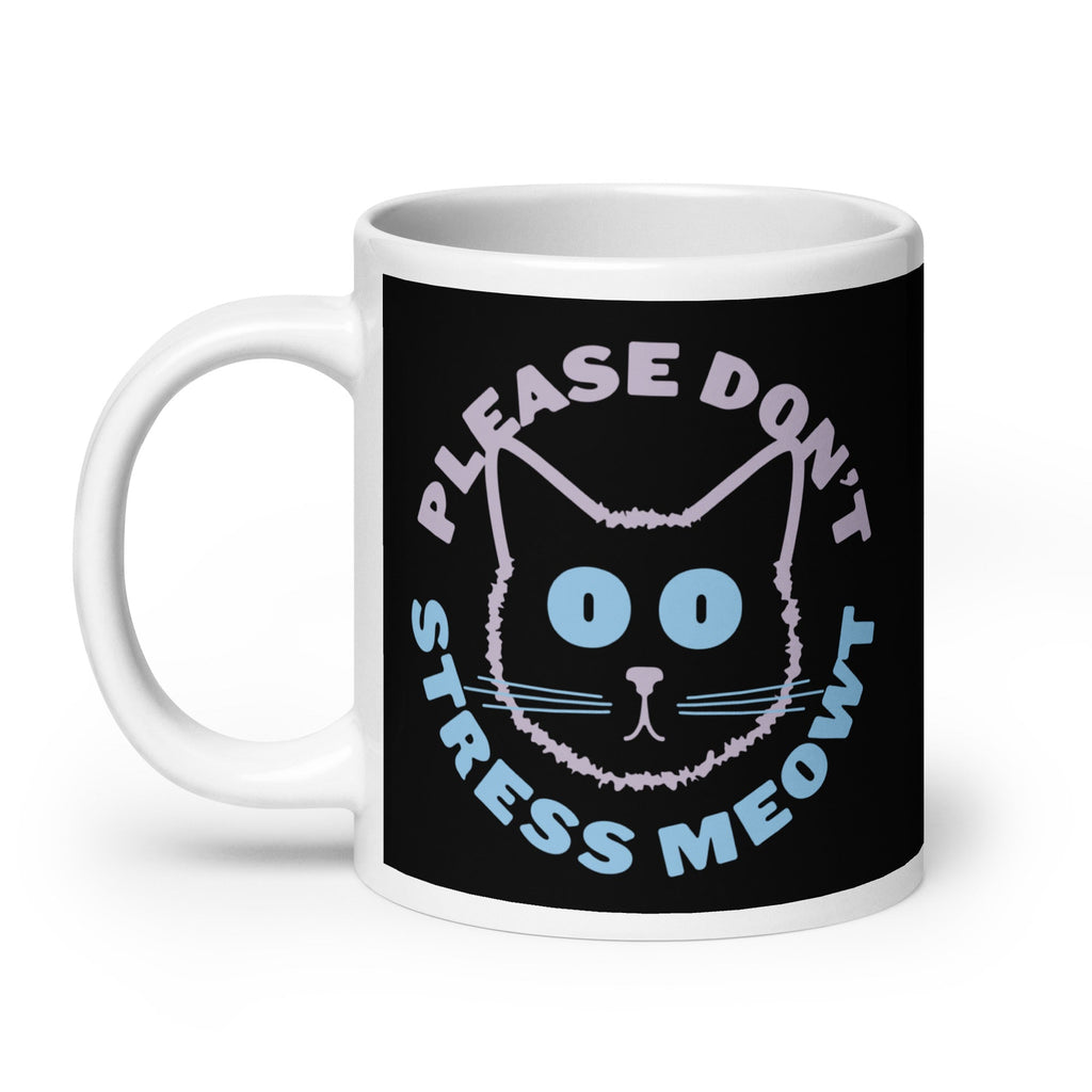 Please Don't Stress Meowt Mug