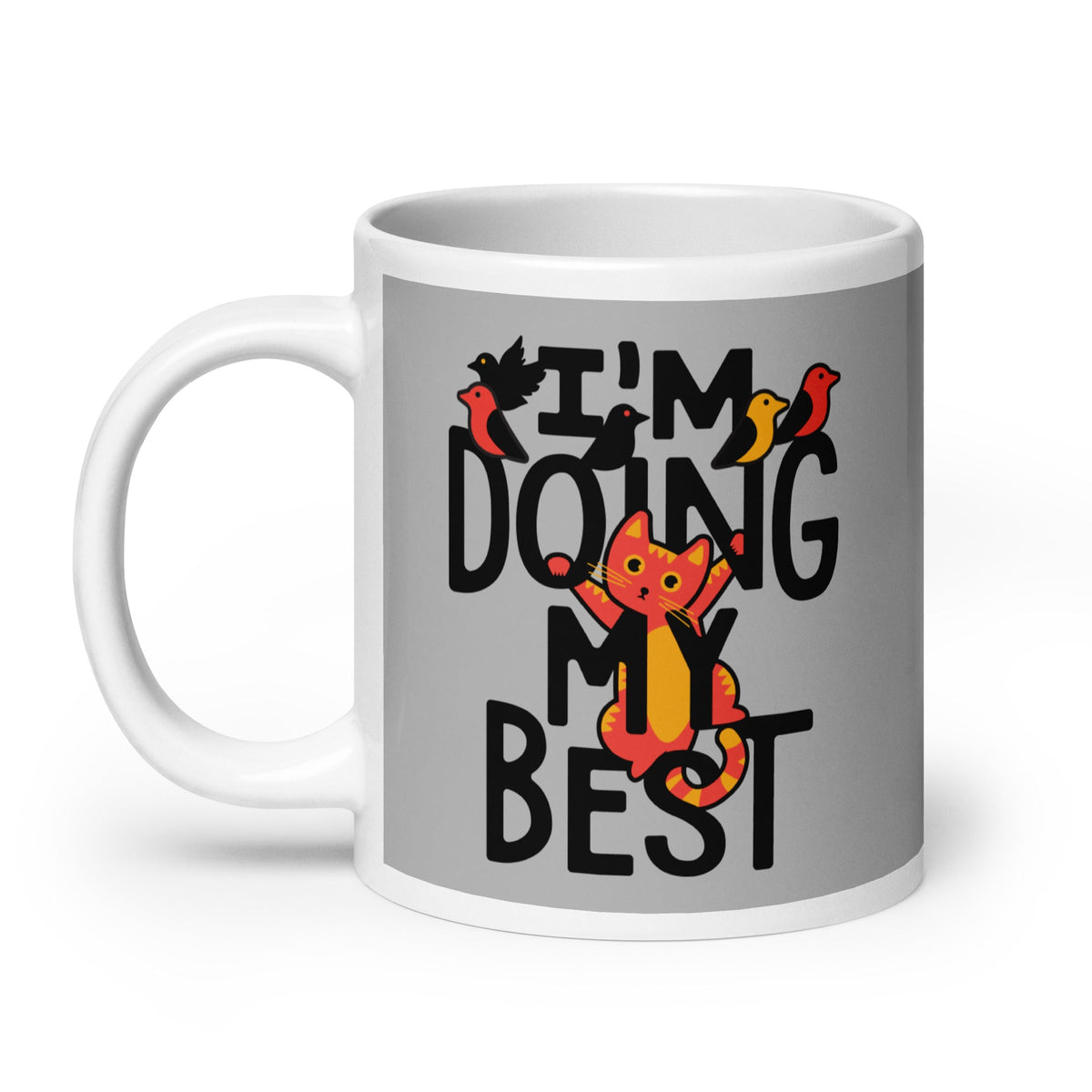I'm Doing My Best Mug