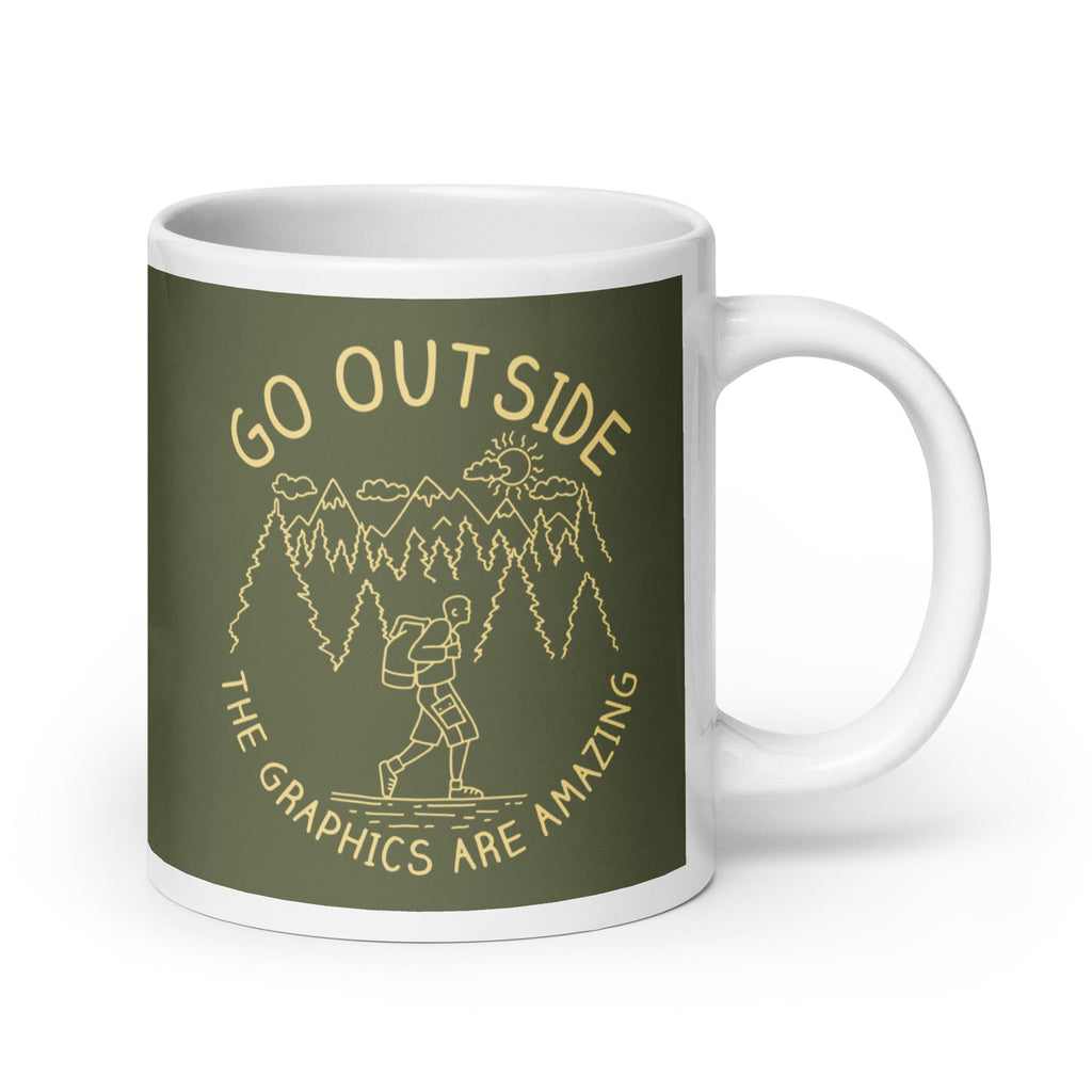 Go Outside The Graphics Are Amazing Mug