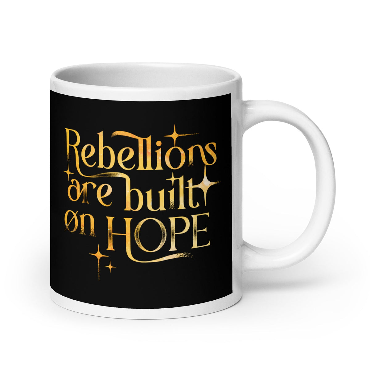 Rebellions Are Built On Hope Mug