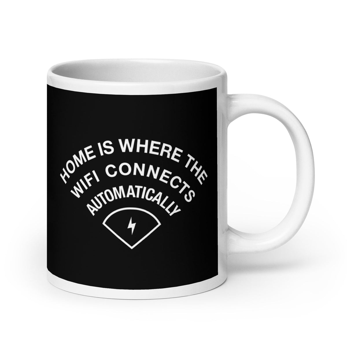 Home Is Where The WiFI Connects Automatically Mug