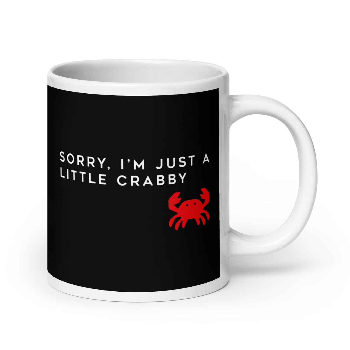 Sorry, I'm Just A Little Crabby Mug