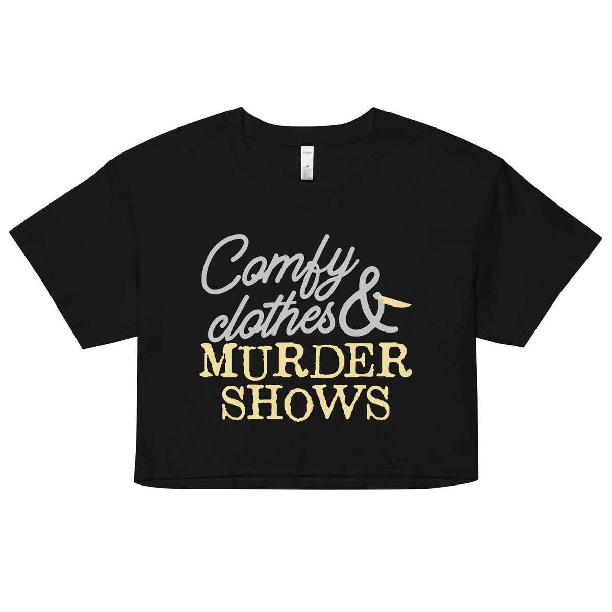 Comfy Clothes & Murder Shows Women's Crop Tee