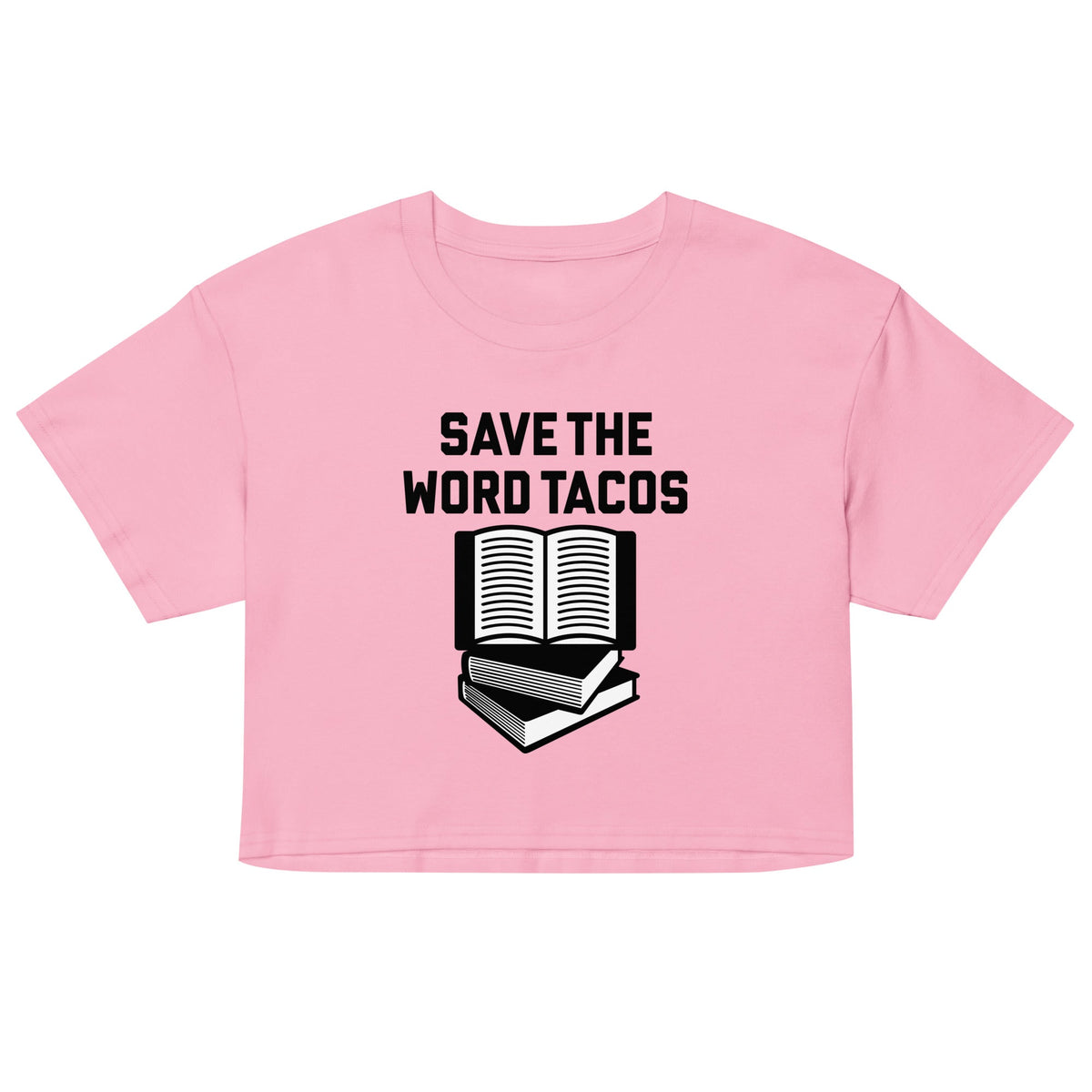 Save The Word Tacos Women's Crop Tee
