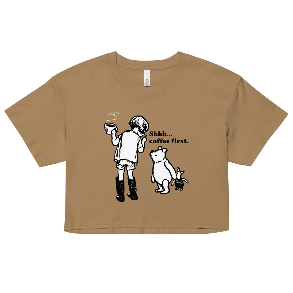 Shhh Coffee First Women's Crop Tee