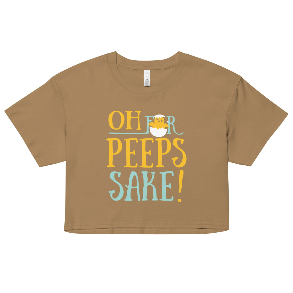 Oh For Peeps Sake Women's Crop Tee