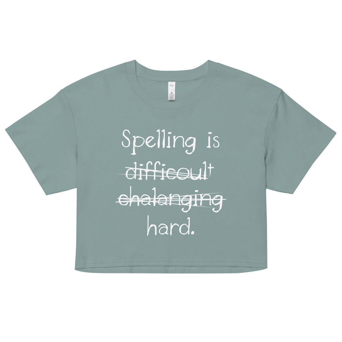 Spelling Is Hard Women's Crop Tee