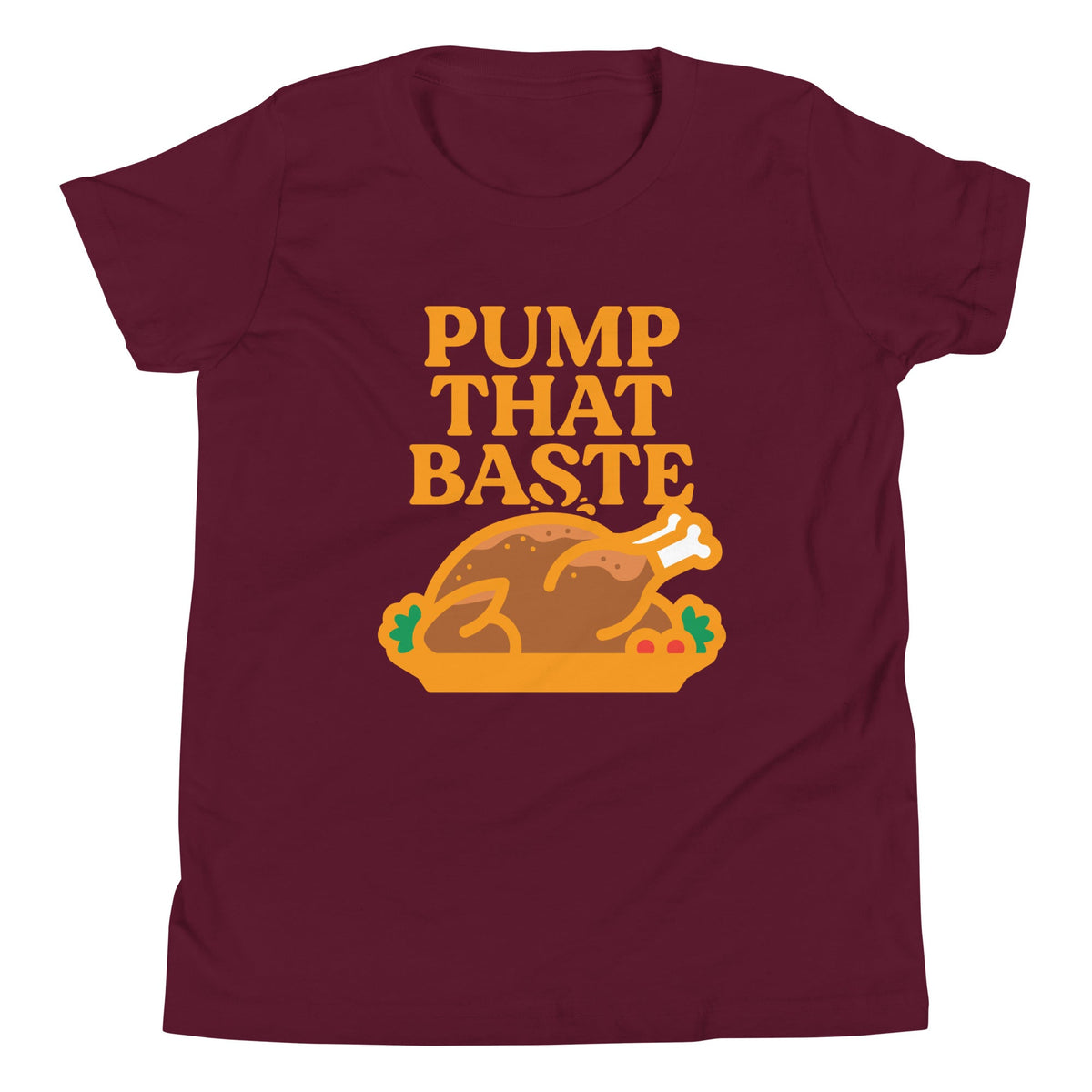 Pump That Baste Kid's Youth Tee